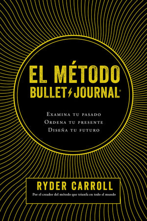 El Metodo Bullet Journal