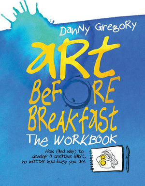 Art Before Breakfast The Workbook