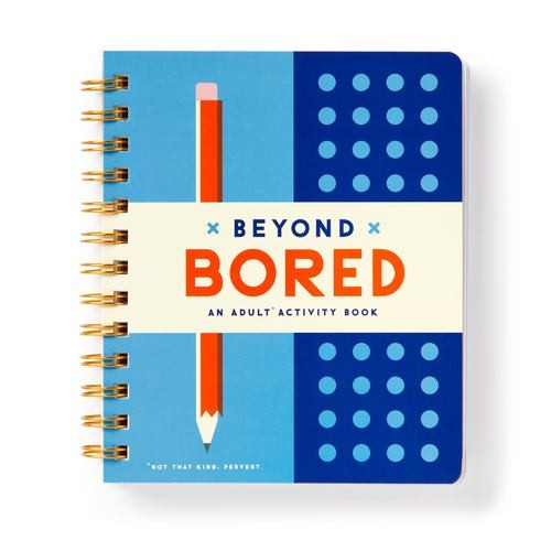 Beyond Bored: Adult Activities Book